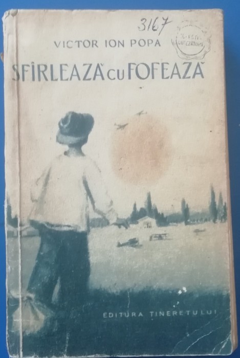 myh 410s - Victor Ion Popa - Sfirleaza cu fofeaza - ed 1956