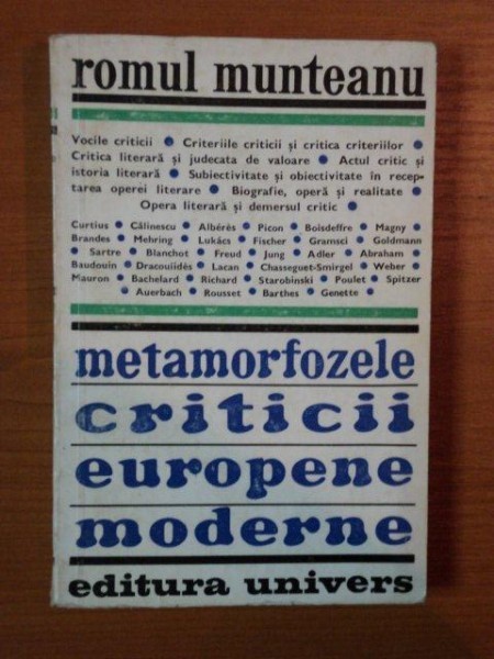 METAMORFOZELE CRITICII EUROPENE MODERNE-ROMUL MUNTEANU BUCURESTI 1975