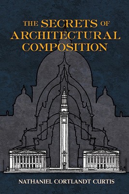 The Secrets of Architectural Composition