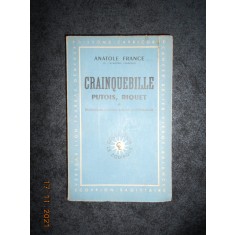 ANATOLE FRANCE - CRAINQUEBILLE PUTOIS, RIQUET (1947)