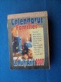 CALENDARUL FAMILIEI 2007 / TIP CARTE