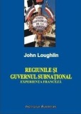 Cumpara ieftin Regiunile si guvernul subnational. Experienta franceza/John Loughlin