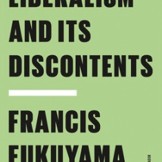 Liberalism and Its Discontents