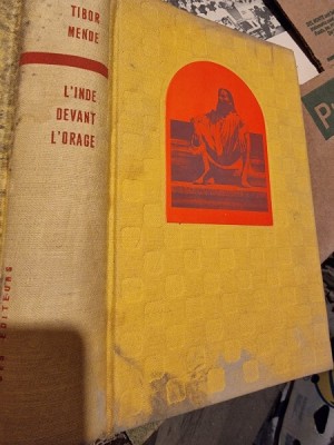 L&amp;#039;INDE DEVANT L&amp;#039;ORAGE - TIBOR MENDE (CARTE IN LIMBA FRANCEZA) foto