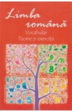 Limba Romana: Vocabular. Teorie Si Exercitii