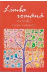 Limba Romana: Vocabular. Teorie Si Exercitii