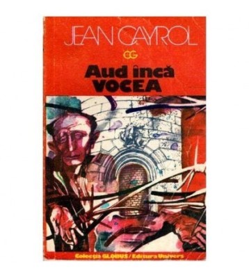 Jean Cayrol - Aud inca vocea - 112520 foto