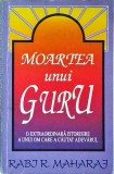 Rabj R. Maharaj - Moartea unui guru