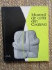 MUZEUL DE ARTĂ DIN CRAIOVA / EDITRA MERIDIANE/ 1964 *