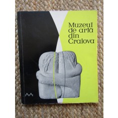 MUZEUL DE ARTĂ DIN CRAIOVA / EDITRA MERIDIANE/ 1964 *