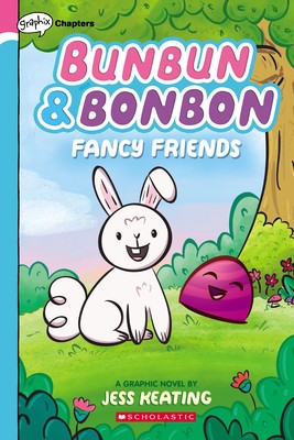 Bunbun &amp; Bonbon: Fancy Friends
