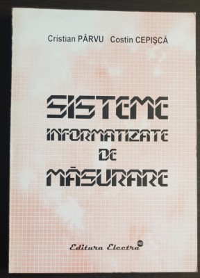 Sisteme informatizate de măsurare - Cristian P&amp;acirc;rvu, Costin Cepișcă foto