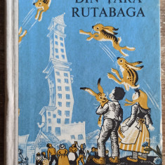 Povesti din Tara Rutabaga - Carl Sandburg// ilustratii Maud si Miska Petersham