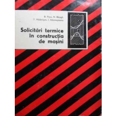 Solicitari Termice In Constructia De Masini - B. Popa N. Bataga T.madarasan I. Adamesteanu ,524014