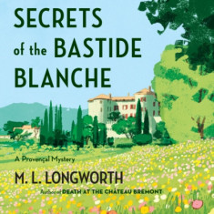 The Secrets of the Bastide Blanche