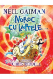 Noroc cu laptele... | Neil Gaiman, Arthur