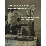The Early American Daguerreotype