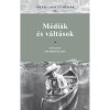 Identit&aacute;sok &eacute;s m&eacute;di&aacute;k II. - M&eacute;di&aacute;k &eacute;s v&aacute;lt&aacute;sok - Neumer Katalin