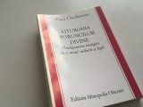 PR.DR. PICU OCOLEANU, LITURGHIA PORUNCILOR DIVINE. PROLEGOMENE TEOLOGICE LA O NOUA CULTURA A LEGII. MITROPOLIA OLTENIEI 2004
