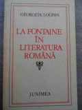 La Fontaine In Literatura Romana - Georgeta Loghin ,525019