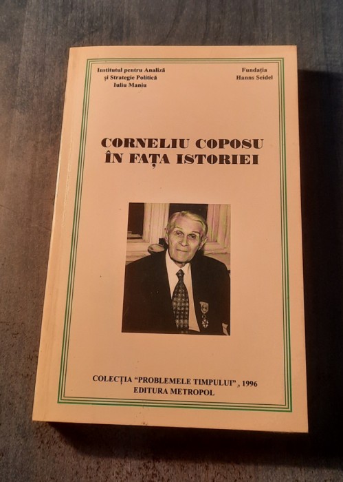 Corneliu Coposu in fata istoriei