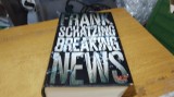 Cumpara ieftin Carte Breaking News - Frank Schatzing #A7009