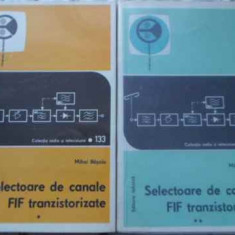 SELECTOARE DE CANALE FIF TRANZISTORIZATE VOL.1-2-MIHAI BASOIU