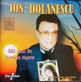 CD Ion Dolănescu &ndash; Mă duc in lumea mare populara