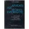 Silviu Guiasu - Aplicatii ale teoriei informatiei - sisteme dinamice