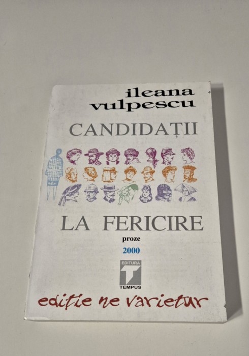 Ileana Vulpescu Candidatii la fericire