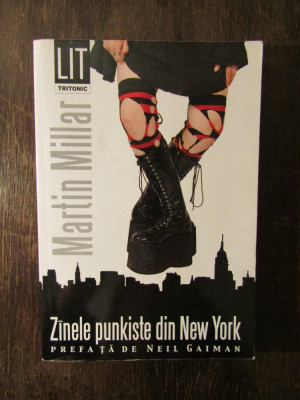 Martin Millar - Zanele punkiste din New York foto