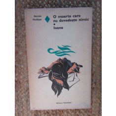 Anton Holban - O moarte care nu dovedeste nimic. Iona