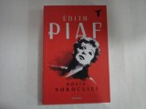 ROATA NOROCULUI - EDITH PIAF