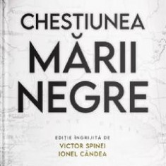 Chestiunea Marii Negre - Gheorghe I. Bratianu