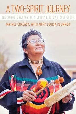 A Two-Spirit Journey: The Autobiography of a Lesbian Ojibwa-Cree Elder foto
