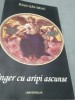 INGER CU ARIPI ASCUNSE -IOAN GAF-DEAC /NOUA /2010