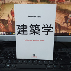 Octavian Simu, Arhitectura japoneză veche, editura Paideia, București 2006, 063