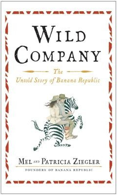 Wild Company: The Untold Story of Banana Republic foto