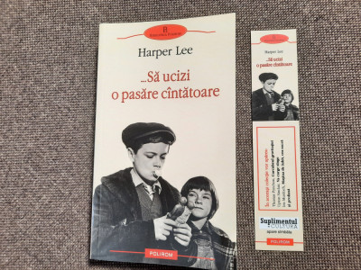 Harper Lee - Sa ucizi o pasare cantatoare foto