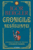 Cronicile nesabuintei. Adevaruri istorice in trilogia Charles Baker, Igor Bergler