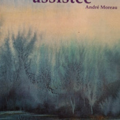 Andre Moreau - Autotherapie assistee (semnata) (1995)