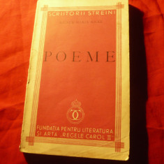 Rainer Maria Rilke - Poeme -Ed.1939 trad. M.Banus ,129 pag ,Fundatia Carol II