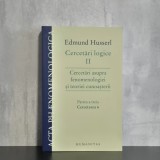 Edmund Husserl - Cercetări logice II. Cercetări asupra fenomenologiei și teoriei cunoașterii. Partea a treia. Cercetarea 6