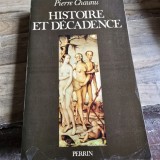 HISTOIRE ET DECADENCE - PIERRE CHAUMI