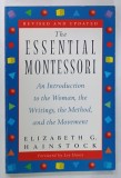 THE ESSENTIAL MONTESSORI by ELIZABETH G. HAINSTOCK , 1997