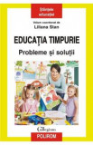 Educatia timpurie. Probleme si solutii - Liliana Stan