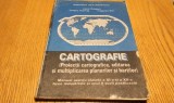 CARTOGRAFIE (Proiecti Cartografice, Editarea si Multiplicarea Planurilor si Hartilor) - Clasele a XI -a si a XII-a - Lazar Gagea - 1993, 188 p.
