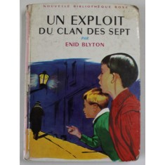 UN EXPLOIT DU CLAN DES SEPT par ENID BLYTON , illustrations de LANGLAIS , 1959