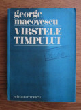 George Macovescu - Varstele timpului