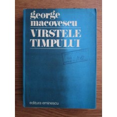 George Macovescu - Varstele timpului